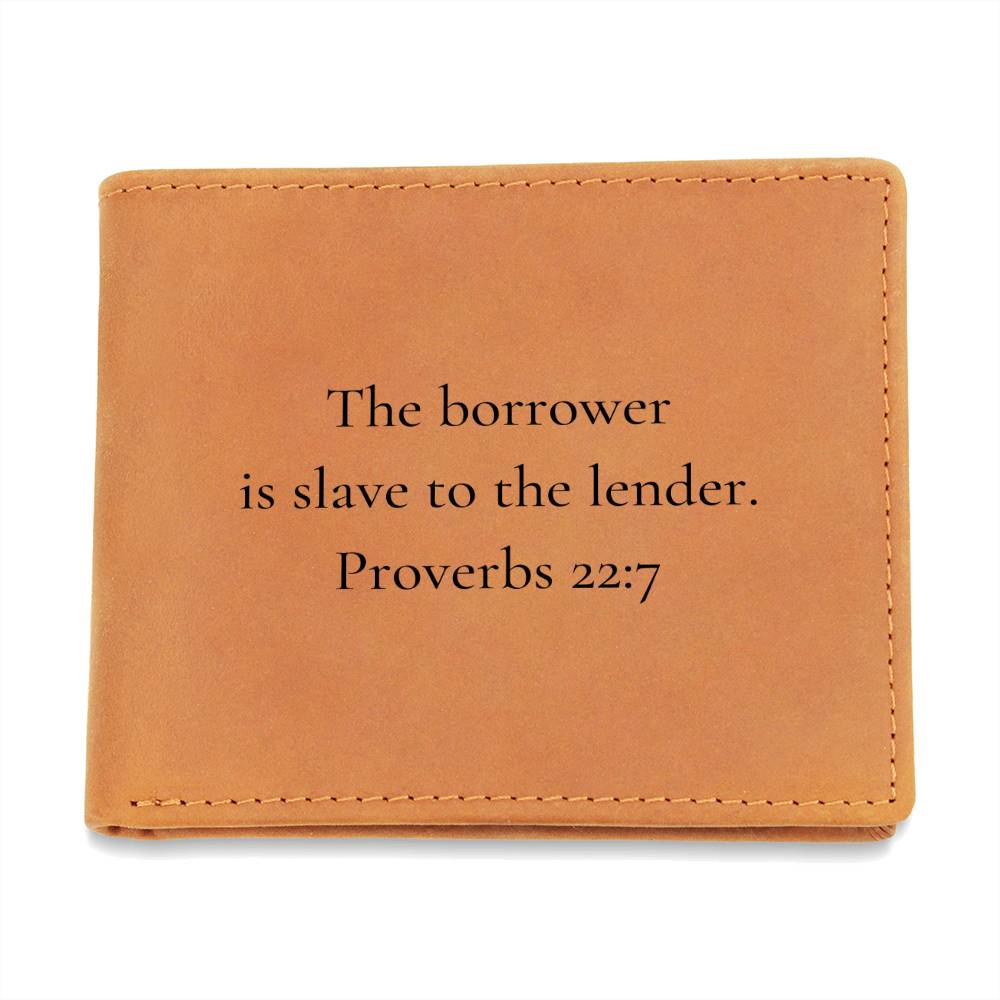 Genuine Leather Wallet: The borrower is slave to the lender