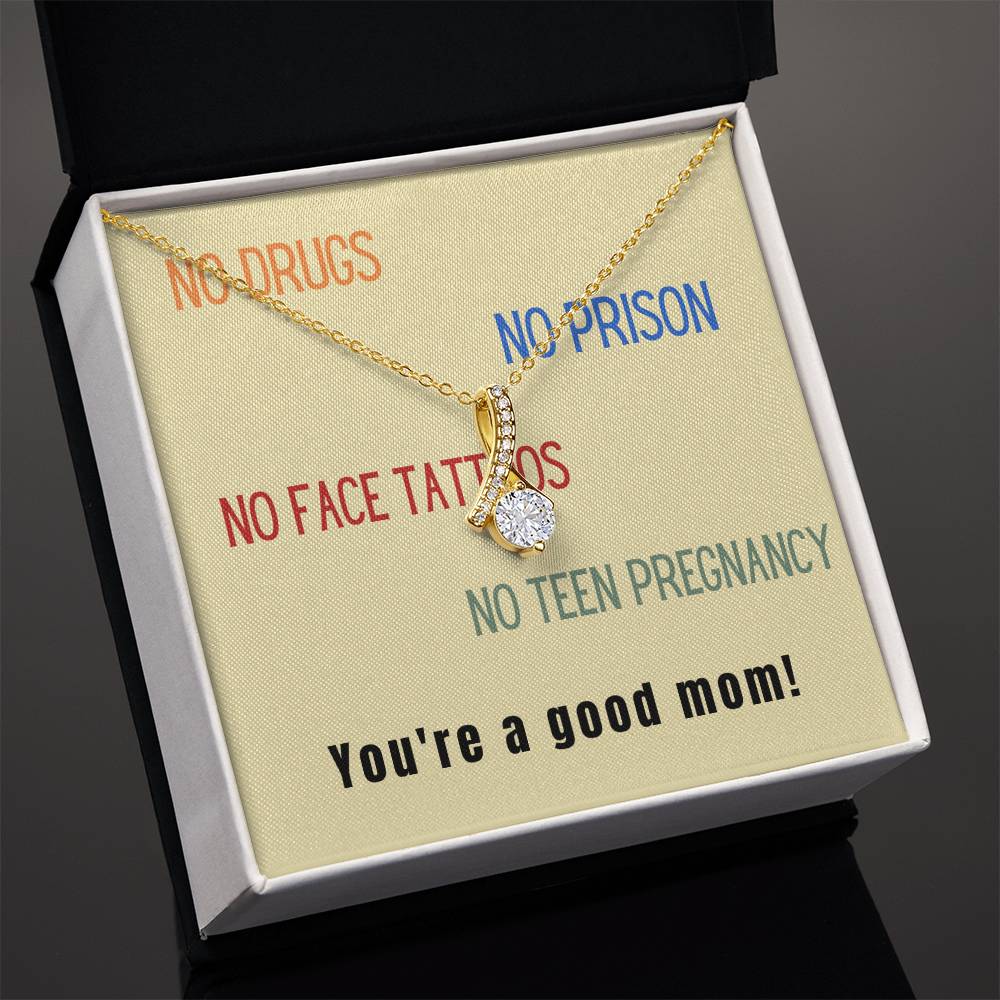 Alluring Beauty Necklace: You're a good mom