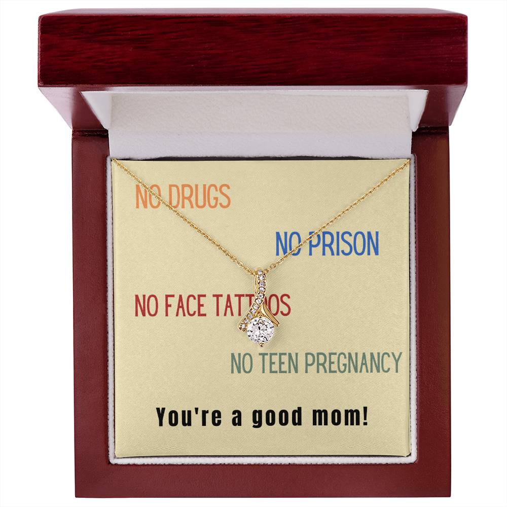 Alluring Beauty Necklace: You're a good mom