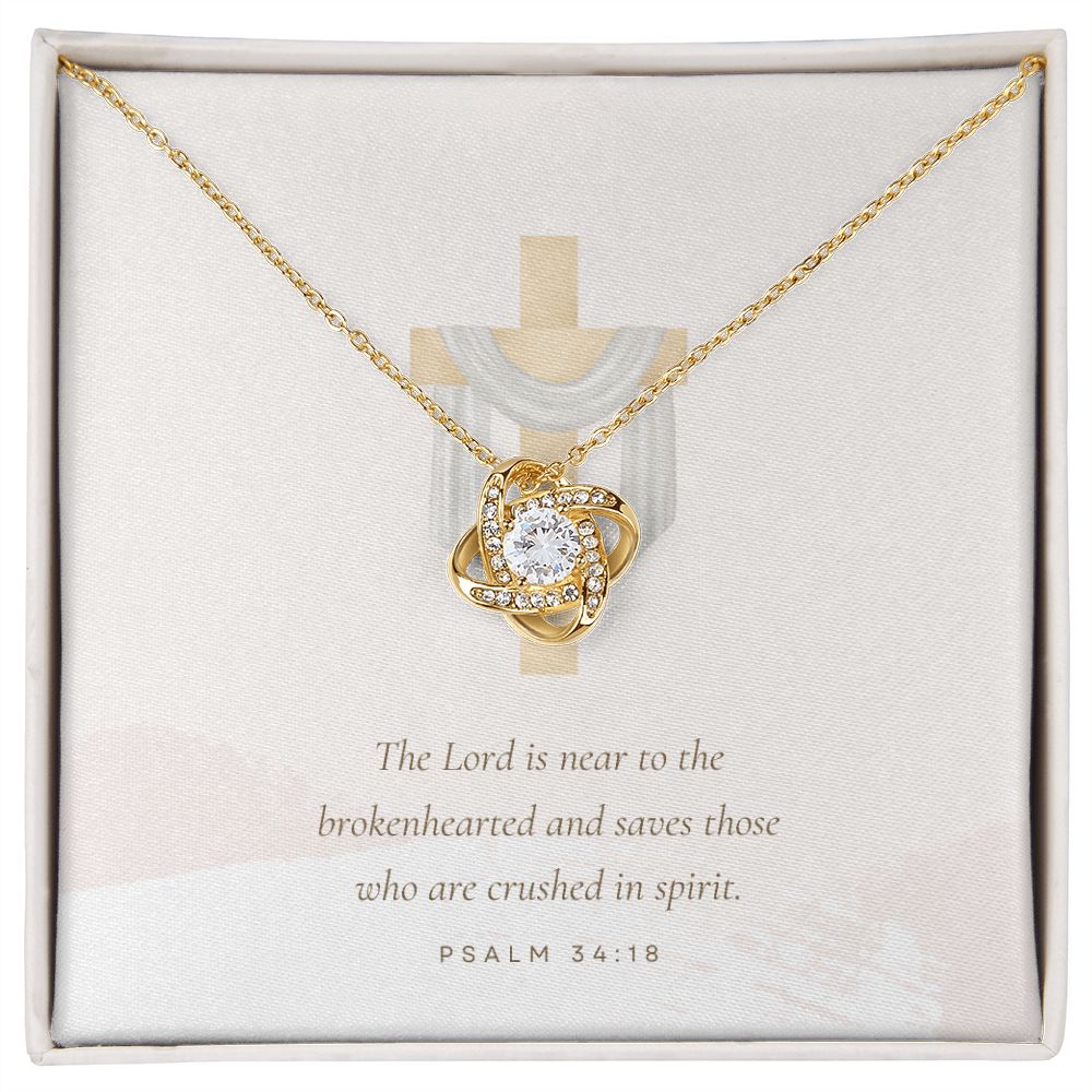 Love Knot Necklace: Psalm 34:18