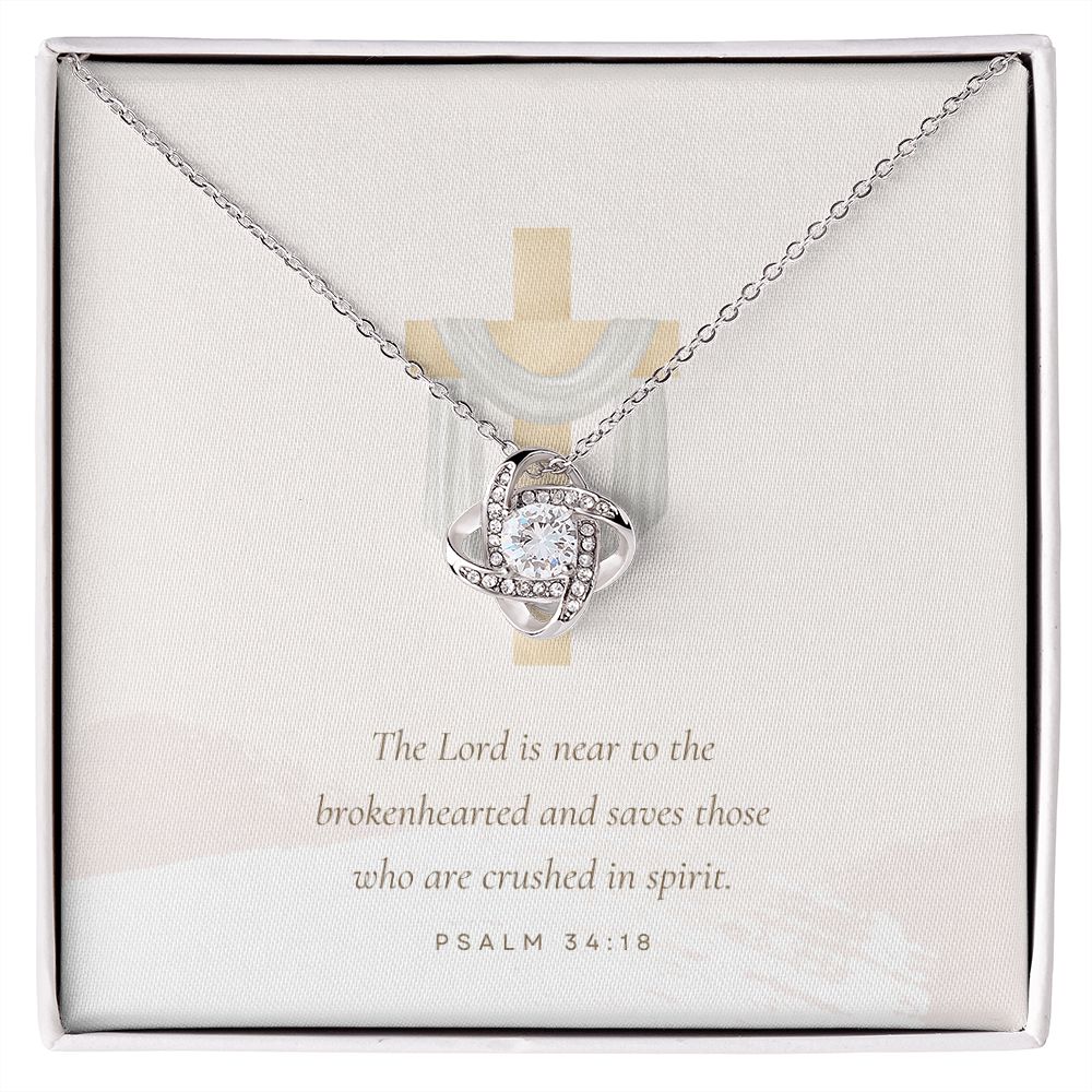 Love Knot Necklace: Psalm 34:18