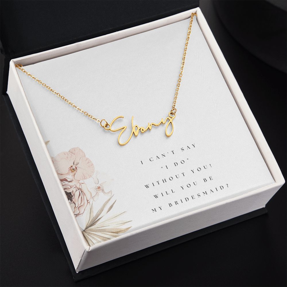 Cursive Name Necklace: Will You Be My Bridesmaid?