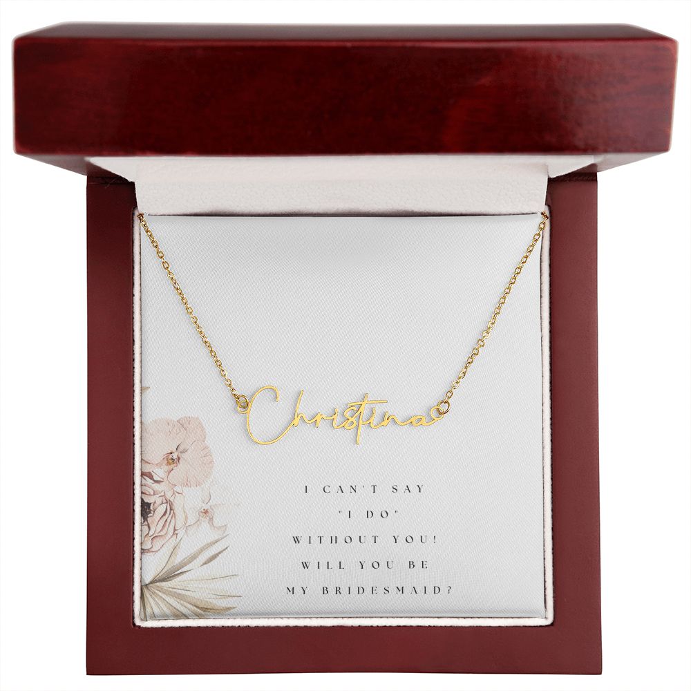 Cursive Name Necklace: Will You Be My Bridesmaid?